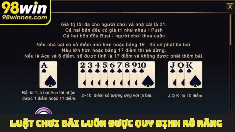 Luật chơi bài luôn được quy định rõ ràng